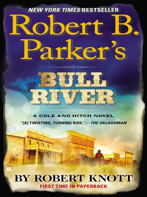 Title details for Bull River by Robert Knott - Available